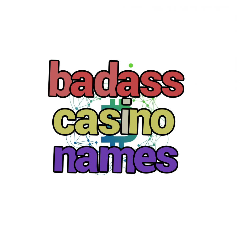 badass casino names